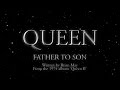 Queen - Father To Son (Official Lyric Video)