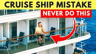 17 Cruise Mistakes That Can Instantly Ruin Your Trip — and How to Avoid Them
