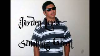 Jayden Lues - Smoking Green
