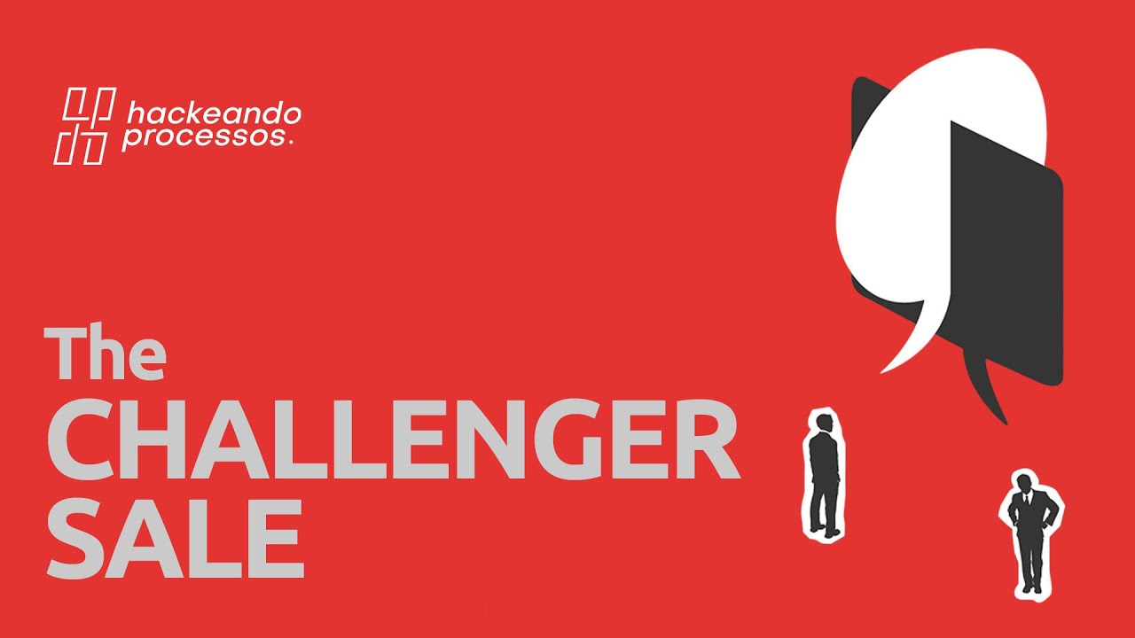 SAIBA MAIS SOBRE O VENDEDOR DESAFIADOR - THE CHALLENGER SALE