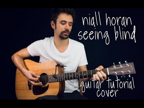 Seeing Blind - Niall Horan