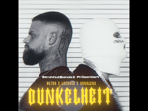 Dunkelheit - StrohhutBandeZ, 067er & LOCO068 feat. Annalena