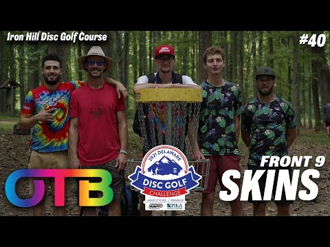 OTB Tour Skins #40 | F9 | Iron Hill Disc Golf Course