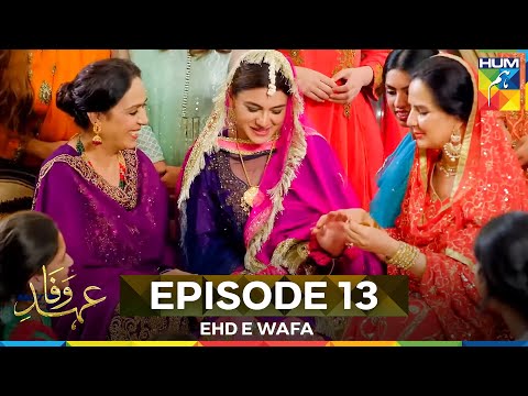 Ehd e Wafa Episode 13