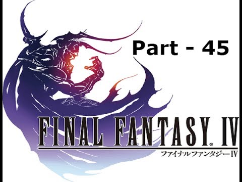 Let's Play Final Fantasy IV - Part 45: Over the Edge