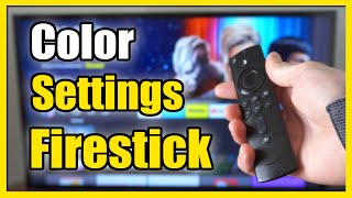 How to Fix Color & HDR Settings on Amazon Firestick 4k Max (Easy Method)
