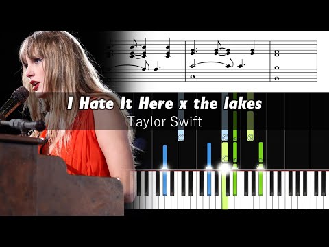 Taylor Swift - I Hate It Here/the lakes (Eras Tour) - Accurate Piano Tutorial with Sheet Music