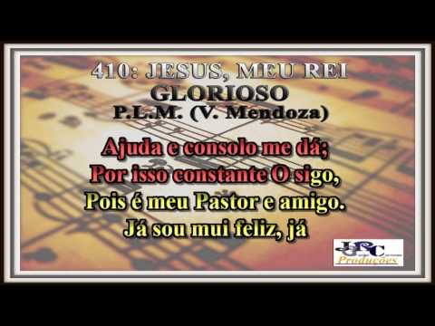 Harpa Cristã - 410   Jesus, Meu Rei Glorioso Karaoke/playback