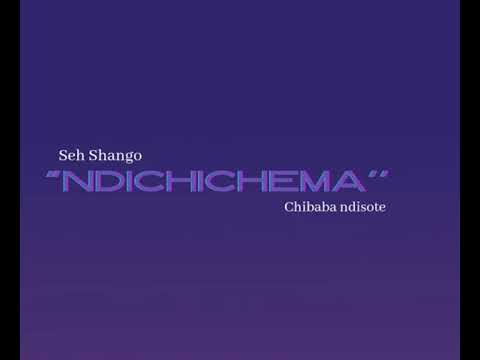 Seh Shango ft Chibaba Ndisote - Ndichichema (Offical Audio)