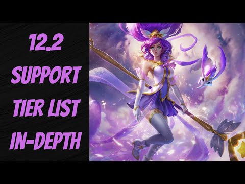 NEW 12.2 Support Tier List In-Depth -- Season 12 -- League of Legends