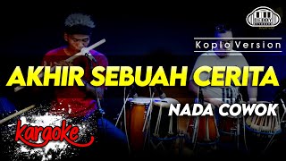 Download lagu AKHIR SEBUAH CERITA KARAOKE NADA COWOK / PRIA VERSI KOPLO HIGH QUALITY AUDIO CLARITY mp3