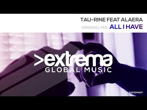 Tau Rine feat Alaera - All I Have (Radio Edit)