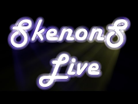 SkenonS Live - 21. Maj. 2017.