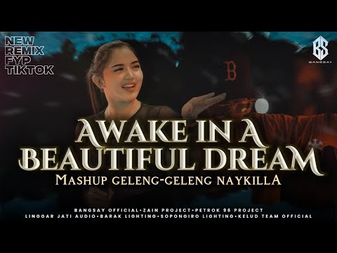 AWAKE IN A BEAUTIFUL DREAM (THE SHADOW) X GELENG GELENG REMIX FYP TIKTOK BANGSAY | PETROCK 96 PRO...