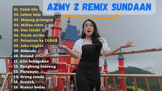 Download lagu Azmy z Remix sundaan terbaru Full album.. mp3 Download lagu Azmy z Remix sundaan terbaru Full album.. mp3