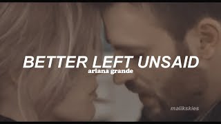 Ariana Grande - Better Left Unsaid (Traducida al español)