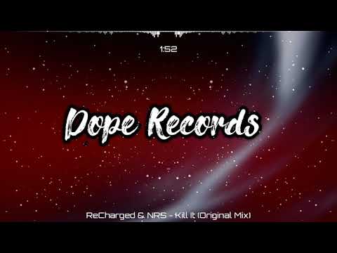 ReCharged x NRS - Kill It (Original Mix)