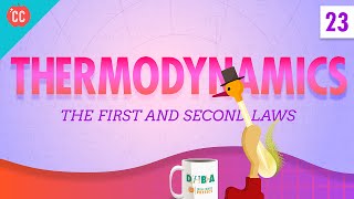 Thermodynamics: Crash Course Physics #23