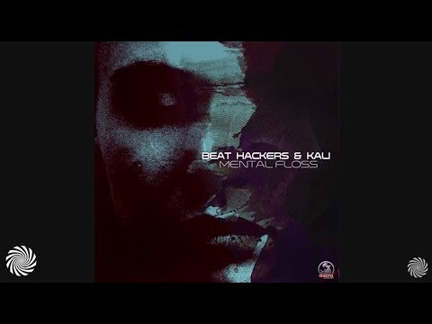 Beat Hackers & Kali - Mental Floss