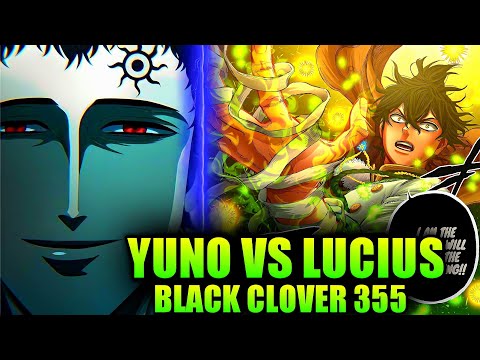 Black Clover Cap 355 - YUNO SE TORNOU O MAIS FORTE… A LUTA FINAL CONTRA LUCIUS COMEÇA!