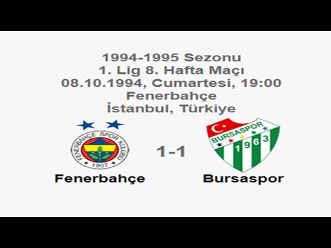 Fenerbahçe 1-1 Bursaspor 08.10.1994 - 1994-1995 Turkish 1st League Matchday 8