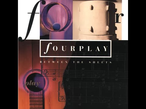 Fourplay...Between The Sheets (ft. Chaka Khan & Nathan East)...Extended Mix...