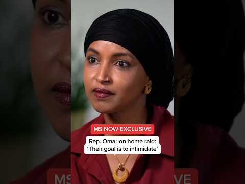 Rep. Omar on home raid: 'Their goal is to intimidate' | MS NOW EXCLUSIVE