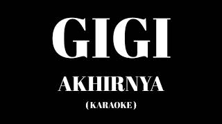 Download lagu GIGI - Akhirnya ( Karaoke ) mp3