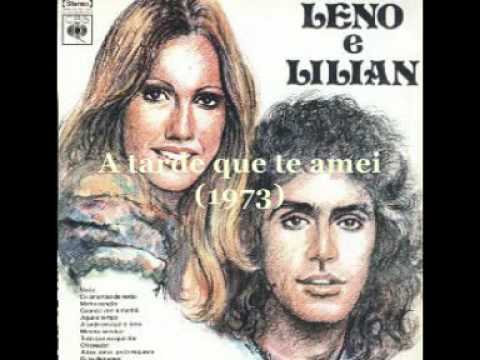 Leno e Lilian  - A tarde que te amei (1973)