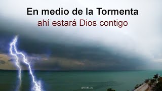 Dios está contigo en medio de la Tormenta