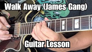 WALK AWAY Guitar Lesson JAMES GANG Joe Walsh w/TABS