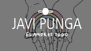 Javi Punga - El amor es todo (Videoclip 1ra versión)