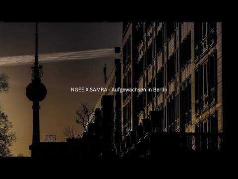 NGEE X SAMRA - Aufgewachsen in Berlin Lyrics