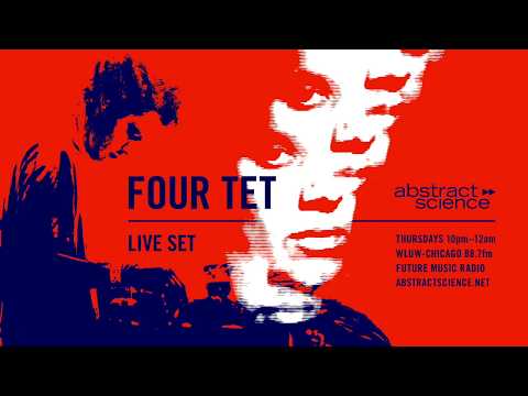 FOUR TET live set (abstract science radio) 2009