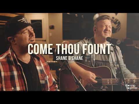 Come Thou Fount (Above All Else) // Shane & Shane // Acoustic Performance