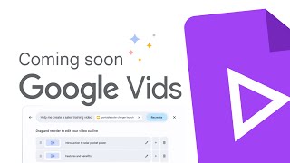 Introducing Google Vids AI