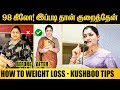 How To Weight Loss Kushboo Health Tips Nalam Clinic Launch MGM Health Care CHENNAI EXPRESS