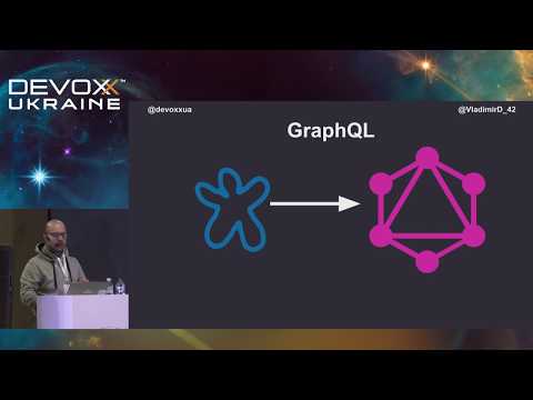DevoxxUA 2018: GraphQL vs Traditional Rest API (Vladimir Dejanovic)