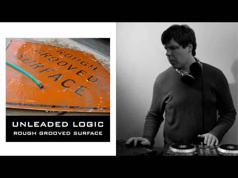 Unleaded Logic -- 03. Rising Sun -- Rough Grooved Surface (OFFICIAL)
