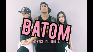 BATOM - MC KEKEL E LUDMILLA // COREOGRAFIA VINIIJOYDANCE
