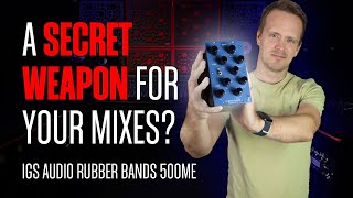 Video thumbnail for IGS Audio Rubber Bands 500ME: A Secret Weapon for your Mixes? by SX Pro