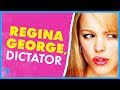 Mean Girls: Regina George, The Psychology of a Dictator