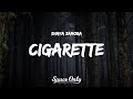 Shaya Zamora Cigarette Lyrics