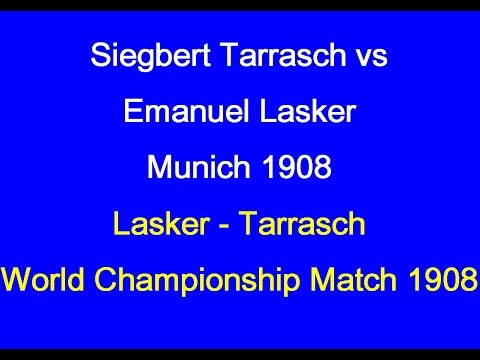 Siegbert Tarrasch vs Emanuel Lasker: Munich 1908