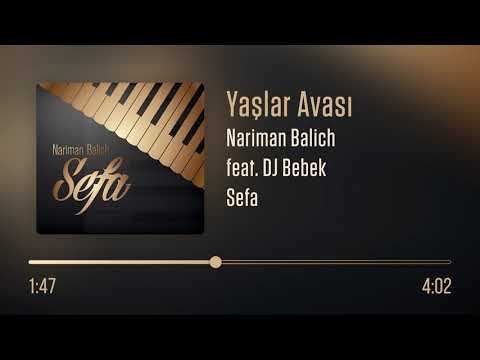 Nariman Balich feat. DJ Bebek – Yaşlar Avası
