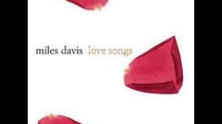 Miles Davis - Love Songs (Full Album)