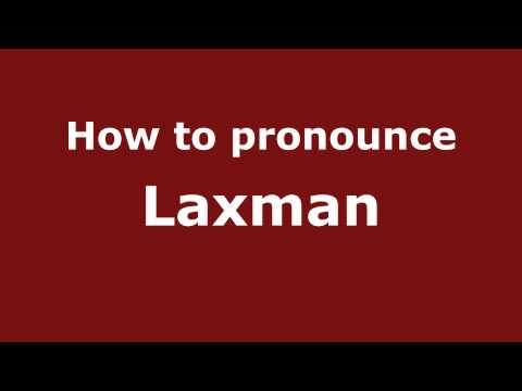 How to pronounce Laxman