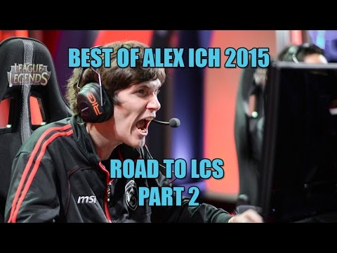 Best of Alex Ich 2015 - Road to NA LCS part 2 [CS qualifier + TDK]