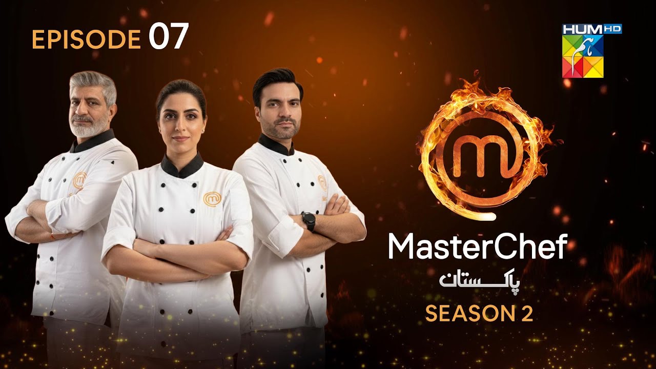MasterChef Pakistan Season 2 - Episode 07 - HUM TV