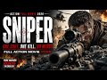 SNIPER One Shot One Kill No Mercy Full Action Movie 2026